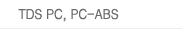 TDS PC, PC-ABS