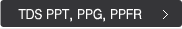 TDS PPT, PPG, PPFR